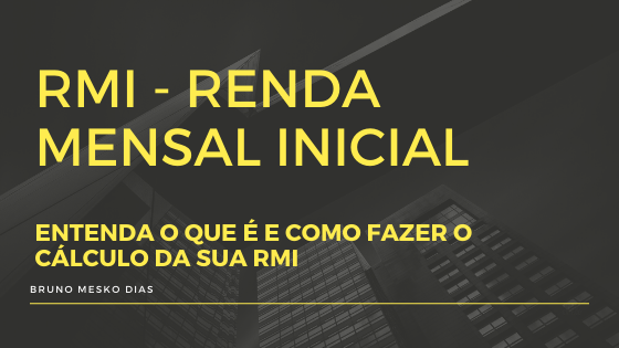 RMI – Renda Mensal Inicial